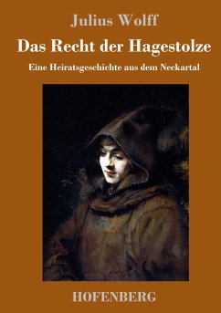 Das Recht der Hagestolze - Wolff, Julius