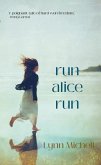 Run, Alice, Run (eBook, ePUB)