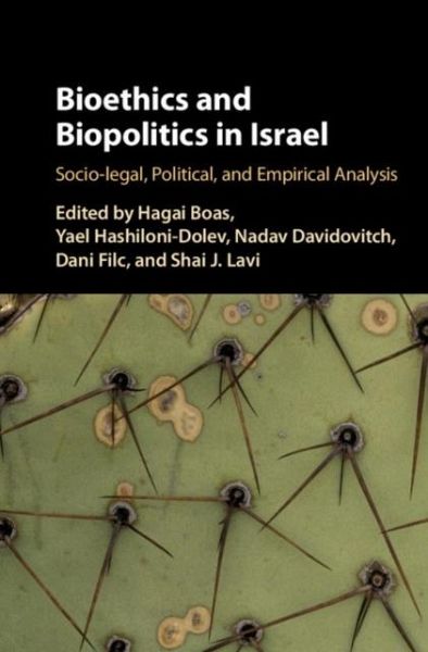 Bioethics and Biopolitics in Israel (eBook, PDF) Bioethics and Biopolitics in Israel (eBook, PDF)
