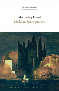 Mourning Freud (eBook, PDF) - Sprengnether, Madelon