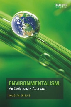 Environmentalism: An Evolutionary Approach (eBook, ePUB) - Spieles, Douglas