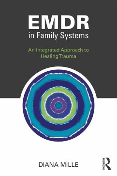 EMDR in Family Systems (eBook, ePUB) - Mille, Diana
