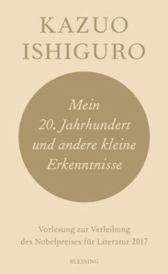 Mein 20. Jahrhundert und andere kleine Erkenntnisse - Ishiguro, Kazuo