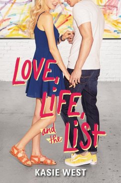Love, Life, and the List (eBook, ePUB) - West, Kasie
