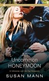 An Uncommon Honeymoon (eBook, ePUB)