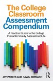 The College Classroom Assessment Compendium (eBook, ePUB)