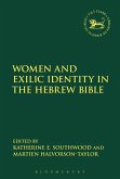 Women and Exilic Identity in the Hebrew Bible (eBook, PDF)