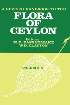 A Revised Handbook to the Flora of Ceylon - Volume 10 (eBook, PDF) - Dassanayake, M. D.