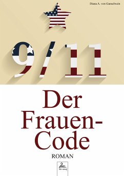 9/11 Der Frauen-Code (eBook, ePUB) - von Ganselwein, Diana A.