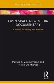 Open Space New Media Documentary (eBook, PDF) Open Space New Media Documentary (eBook, PDF)