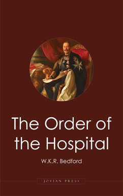 The Order of the Hospital (eBook, ePUB) - Bedford, W. K. R.