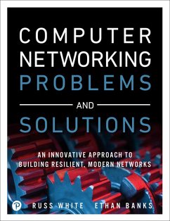 Computer Networking Problems and Solutions (eBook, PDF) - White, Russ; Banks, Ethan