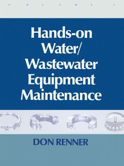 Hands On Water and Wastewater Equipment Maintenance, Volume I (eBook, ePUB) - Renner, Barbara