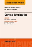 Cervical Myelopathy, An Issue of Neurosurgery Clinics of North America (eBook, ePUB)