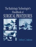 The Radiology Technologist's Handbook to Surgical Procedures (eBook, ePUB)