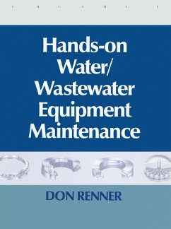 Hands On Water and Wastewater Equipment Maintenance, Volume I (eBook, PDF) - Renner, Barbara