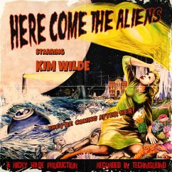 Here Come The Aliens - Wilde,Kim