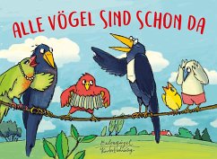 Alle Vögel sind schon da - Hoffmann von Fallersleben, August Heinrich