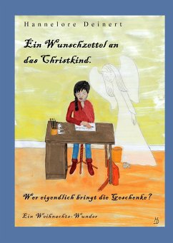 Ein Wunschzettel an das Christkind - Deinert, Hannelore
