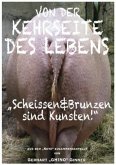 von der Kehrseite des Lebens