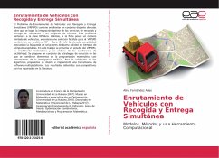 Enrutamiento de Vehículos con Recogida y Entrega Simultánea - Fernández Arias, Alina