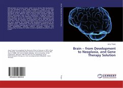 Brain ¿ from Development to Neoplasia, and Gene Therapy Solution - Trojan, Jerzy