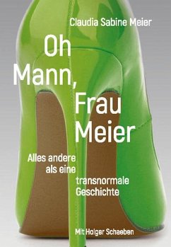 Oh Mann, Frau Meier - Meier, Claudia S.