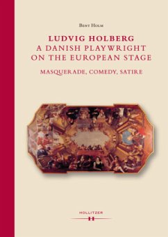 Ludvig Holberg, a Danish Playwright on the European Stage - Holm, Bent