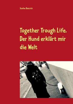 Together Trough Life - Dietrich, Stefan