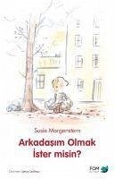 Arkadasim Olmak Ister Misin - Morgenstern, Susie