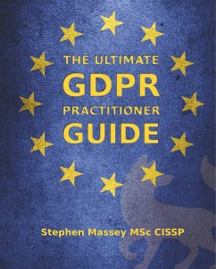 The Ultimate GDPR Practitioner Guide - Massey, Stephen R