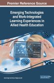 Emerging Technologies and Work-Integrated Learning Experiences in Allied Health Education