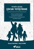 Yetkin Ailede Cocuk Yetistirme - Bacanli, Hasan; Aydin, Bedi