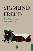Günlük Yasamin Psikopatolojisi - Freud, Sigmund