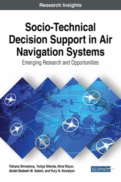 Socio-Technical Decision Support in Air Navigation Systems - Shmelova, Tetiana; Sikirda, Yuliya; Rizun, Nina