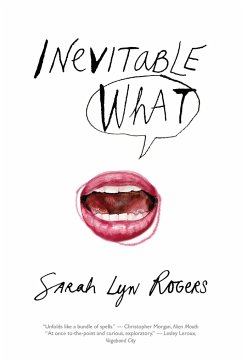 Inevitable What - Rogers, Sarah Lyn