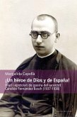 ¡Un héroe de Dios y de España! : Diari i epistolari de guerra del sacerdot Cándido Fernández Bosch (1937-1938)