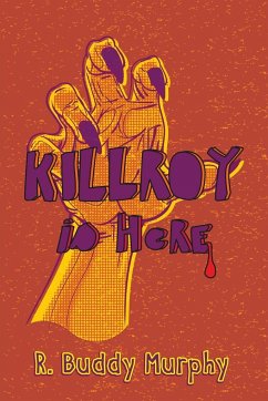 KILLROY is Here - Murphy, R. Buddy