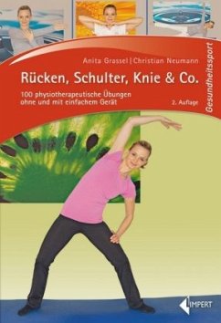 Rücken, Schulter, Knie & Co. - Grassel, Anita;Neumann, Christian