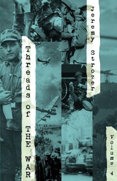 Threads of The War, Volume IV - Strozer, Jeremy Threads of The War, Volume IV - Strozer, Jeremy