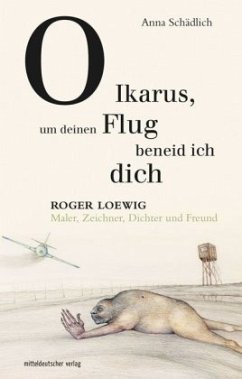 O Ikarus, um deinen Flug beneid ich dich - Schädlich, Anna