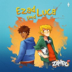 Ezad und Luca - Zahnd, Suzanne