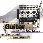 The Guitar And Other Machines (Deluxe Editon)