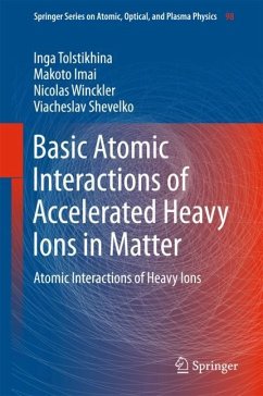 Basic Atomic Interactions of Accelerated Heavy Ions in Matter - Tolstikhina, Inga;Imai, Makoto;Winckler, Nicolas