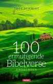 100 ermutigende Bibelverse - Andachten