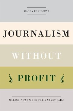 Journalism Without Profit - Konieczna, Magda