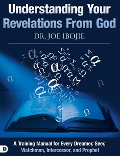 Understanding Your Revelations From God - Ibojie, Joe