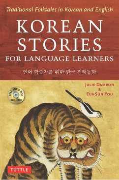 Korean Stories for Language Learners: Traditional Folktales in Korean and English (Free Online Audio) - Damron, Julie; You, EunSun