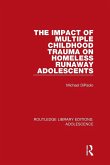 The Impact of Multiple Childhood Trauma on Homeless Runaway Adolescents