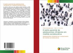 O estilo parental de adolescentes infratores em medida socieducativa - Antoniassi Junior, Gilmar;G. B. de LIMA, LILIAN